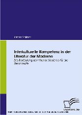 Interkulturelle Kompetenz in der Literatur der Moderne. Die Bedeutung der Wiener Moderne für die Germanistik