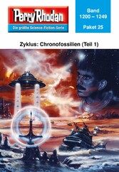 Perry Rhodan-Paket 25: Chronofossilien - Vironauten (Teil 1) - Perry Rhodan-Heftromane 1200 bis 1249