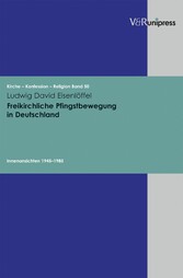 Freikirchliche Pfingstbewegung in Deutschland - Innenansichten 1945-1985. E-BOOK