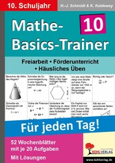 Mathe-Basics-Trainer / Klasse 10 - Grundlagentraining für jeden Tag im 10. Schuljahr