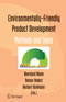 Environmentally-Friendly Product Development - Methods and Tools