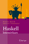 Haskell-Intensivkurs - Ein kompakter Einstieg in die funktionale Programmierung