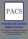 Professions and Associated Computer Software: - Get to Know the Software Programs your Profession requires you to have its Know-how