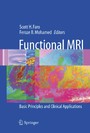 Functional MRI - Basic Principles and Clinical Applications