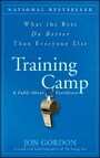 Training Camp, - What the Best Do Better Than Everyone Else