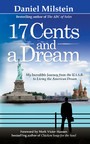 17 Cents & A Dream - My Incredible Journey From the USSR to Living the American Dream