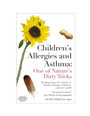 Children's Allergies and Asthma - One of Nature's Dirty Tricks