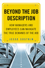 Beyond the Job Description - How Managers and Employees Can Navigate the True Demands of the Job