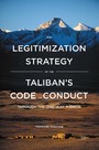 The Legitimization Strategy of the Taliban's Code of Conduct - Through the One-Way Mirror