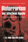 Bioterrorism and Infectious Agents - A New Dilemma for the 21st Century