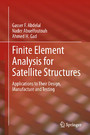 Finite Element Analysis for Satellite Structures - Applications to Their Design, Manufacture and Testing
