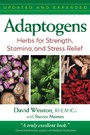 Adaptogens - Herbs for Strength, Stamina, and Stress Relief