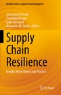 Supply Chain Resilience - Insights from Theory and Practice