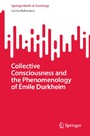 Collective Consciousness and the Phenomenology of Émile Durkheim