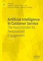 Artificial Intelligence in Customer Service - The Next Frontier for Personalized Engagement