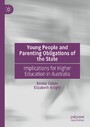 Young People and Parenting Obligations of the State - Implications for Higher Education in Australia