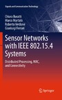 Sensor Networks with IEEE 802.15.4 Systems - Distributed Processing, MAC, and Connectivity