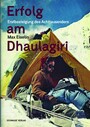 Erfolg am Dhaulagiri - Erstbesteigung des Achttausenders