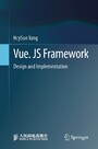 Vue. JS Framework - Design and Implementation