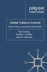Global Tobacco Control - Power, Policy, Governance and Transfer