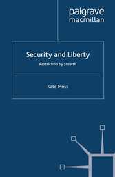 Security and Liberty - Restriction by Stealth