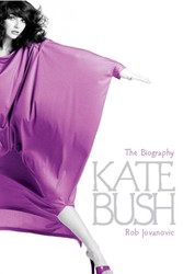 Kate Bush - The biography