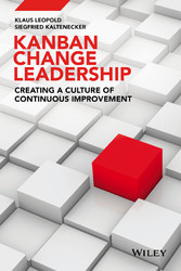 Kanban Change Leadership - Creating a Culture of Continuous Improvement