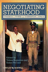 Negotiating Statehood - Dynamics of Power and Domination in Africa