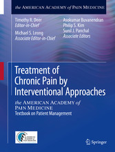 Treatment of Chronic Pain by Interventional Approaches - the AMERICAN ACADEMY of PAIN MEDICINE Textbook on Patient Management