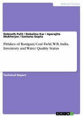 Pitlakes of Raniganj Coal Field, W.B, India. Inventory and Water Quality Status